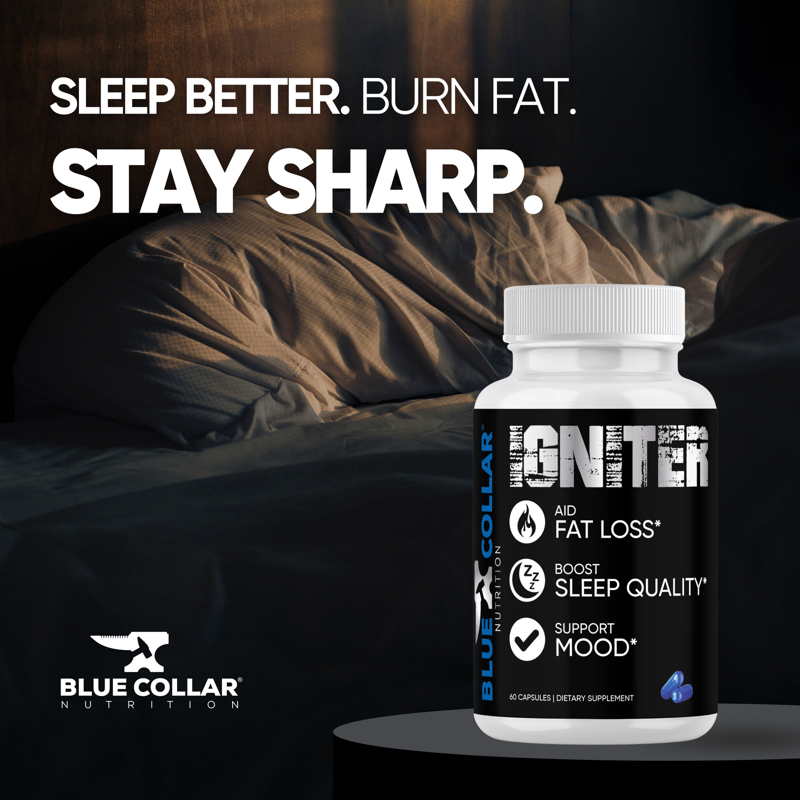 IGNITER: Sleep Tight, Burn Fat, and Block Carbs