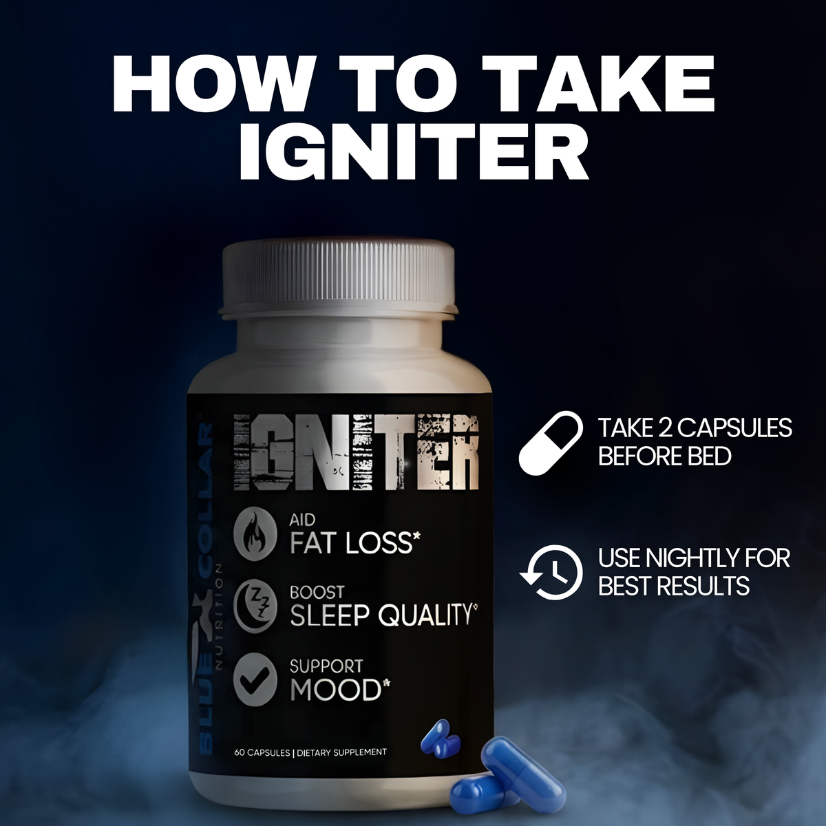 Igniter nighttime fat burner supplement by Blue Collar Nutrition