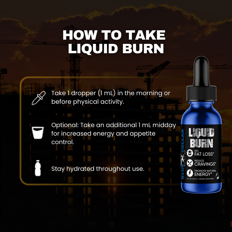 How to take Liquid Burn: 1 mL morning, optional 1 mL midday, stay hydrated