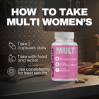 How to take Multi Women's — 2 capsules daily with food and water for consistent results
